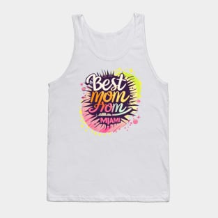 Best Mom From MIAMI, mothers day USA Tank Top